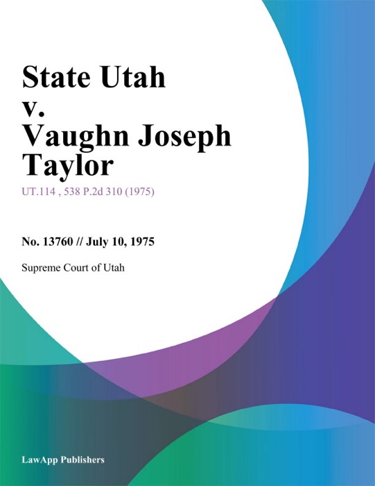 State Utah v. Vaughn Joseph Taylor