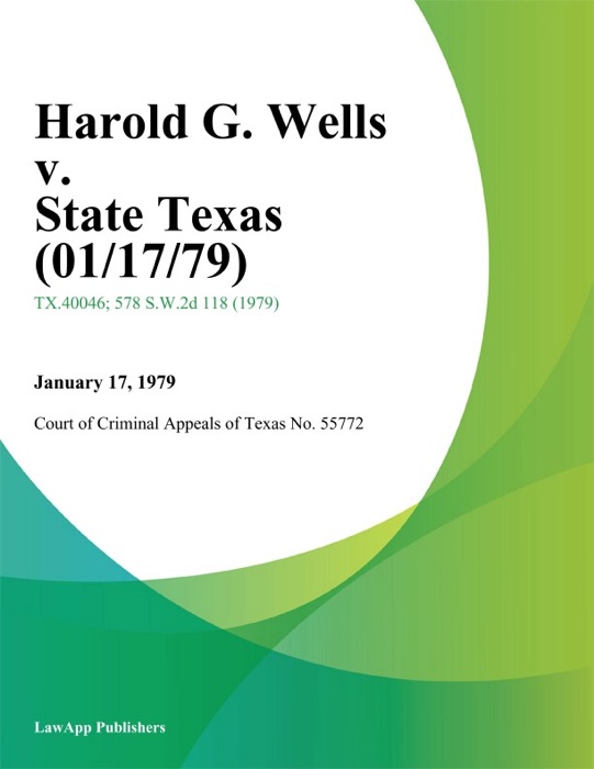 Harold G. Wells v. State Texas