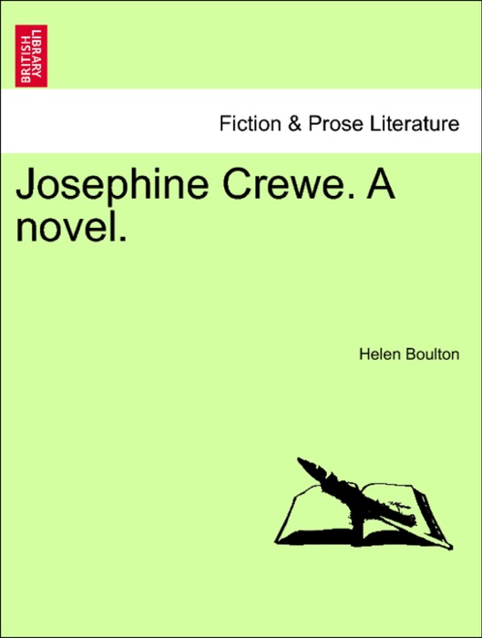 Josephine Crewe. A novel.
