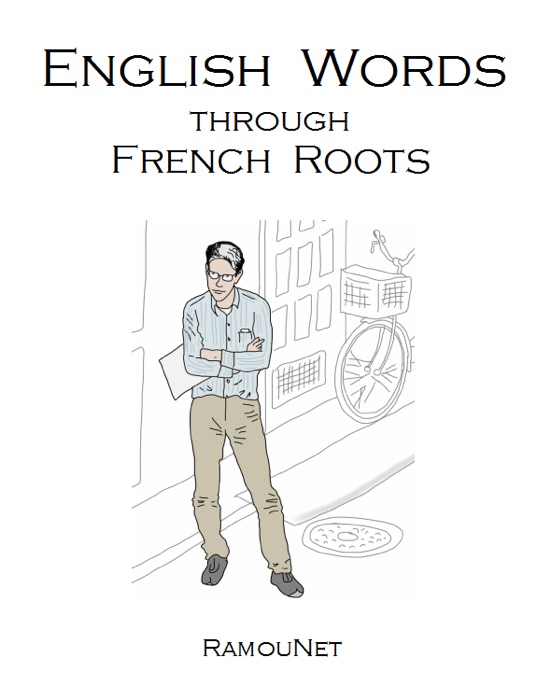 English Vocabulary through French Roots