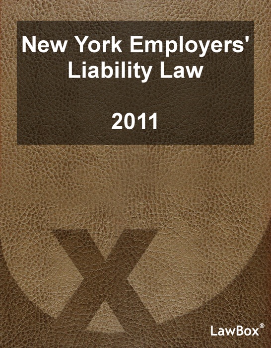 New York Employers' Liability Law 2011