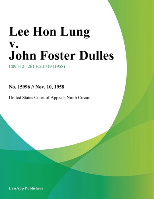 Lee Hon Lung v. John Foster Dulles