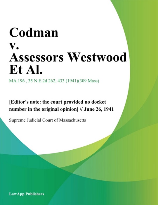 Codman v. Assessors Westwood Et Al.