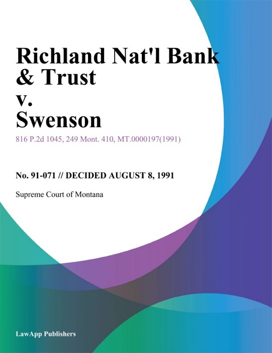 Richland Nat'l Bank & Trust v. Swenson
