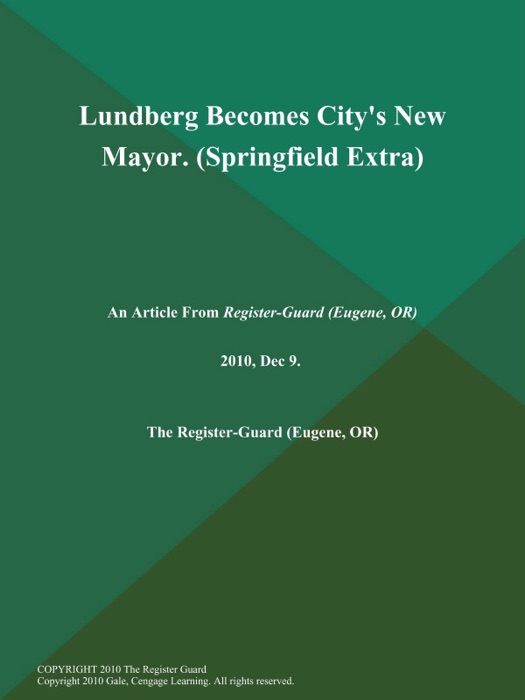 Lundberg Becomes City's New Mayor (Springfield Extra)