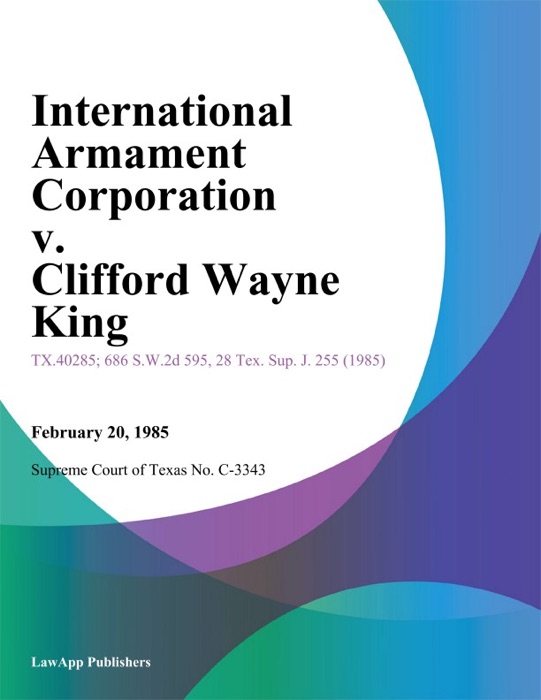 International Armament Corporation v. Clifford Wayne King