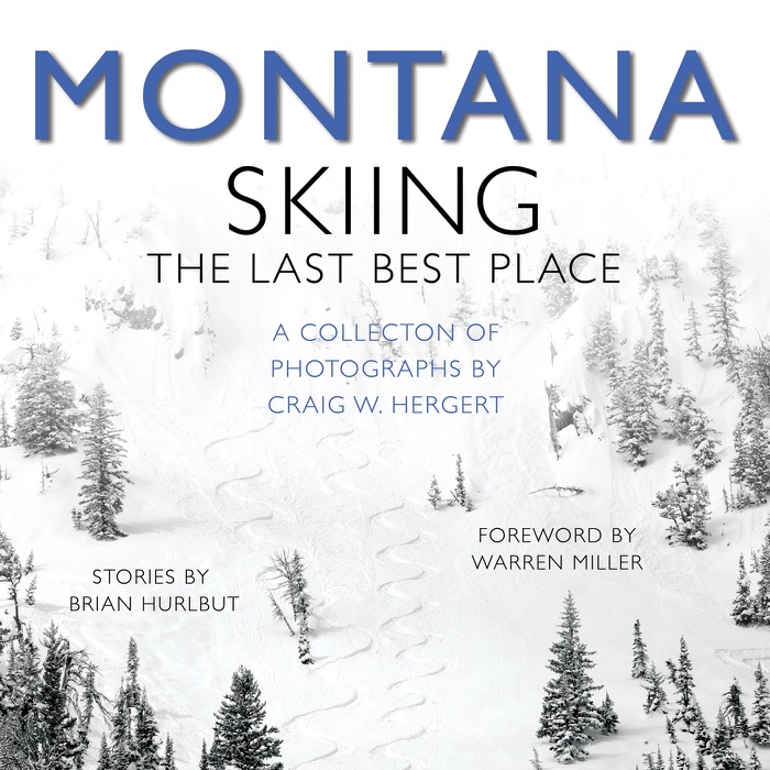 Montana: Skiing The Last Best Place