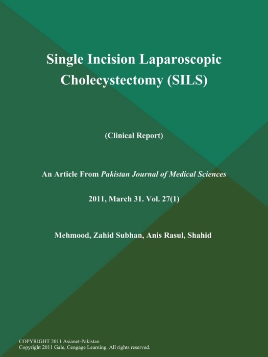 Single Incision Laparoscopic Cholecystectomy (Sils) (Clinical Report)