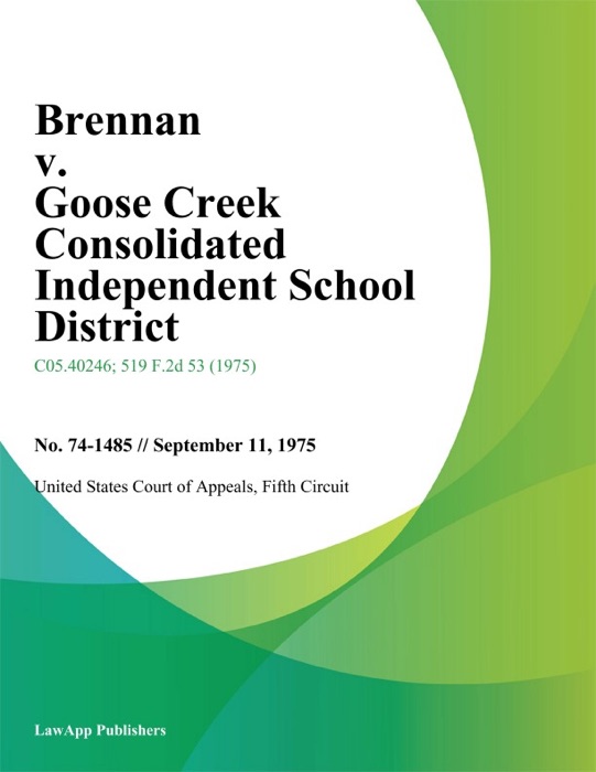 Brennan v. Goose Creek Consolidated Independent School District