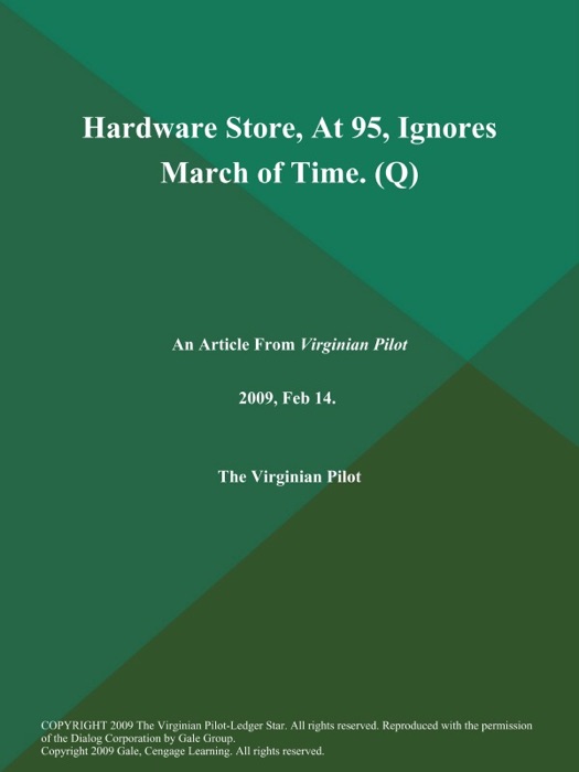 Hardware Store, At 95, Ignores March of Time (Q)