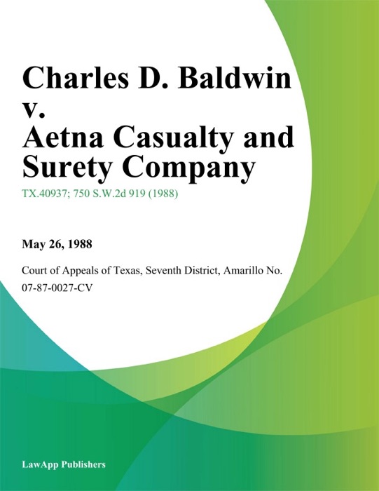 Charles D. Baldwin v. Aetna Casualty and Surety Company