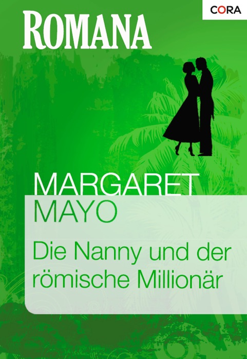 Die Nanny und der römische Millionär