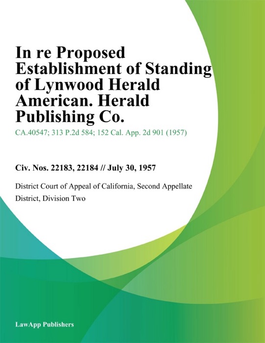 In Re Proposed Establishment of Standing of Lynwood Herald American. Herald Publishing Co.