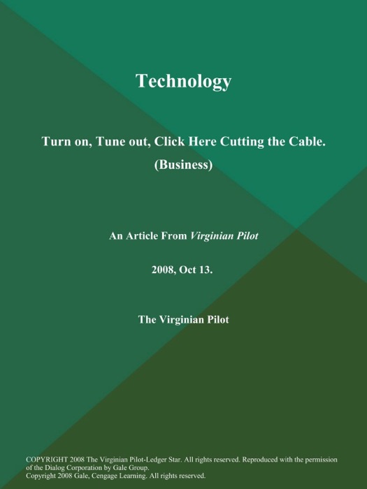 Technology: Turn on, Tune out, Click Here Cutting the Cable (Business)