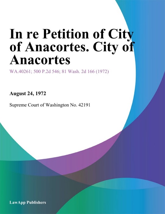 In Re Petition of City of Anacortes. City of Anacortes