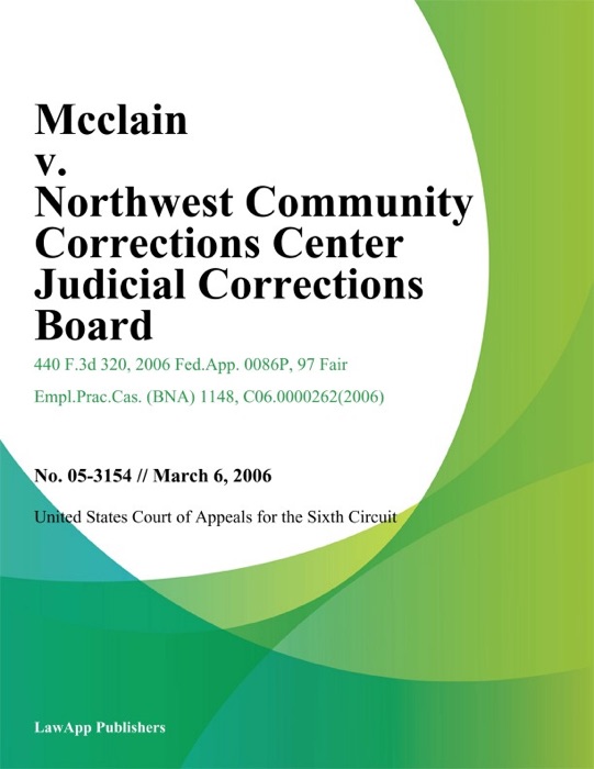 Mcclain V. Northwest Community Corrections Center Judicial Corrections Board