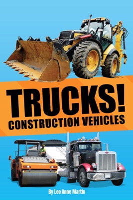 Trucks! Construction Vehicles
