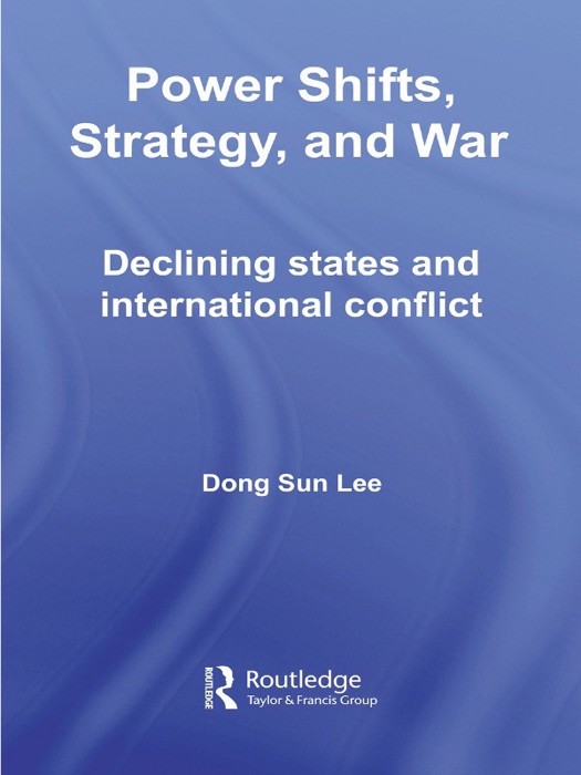 Power Shifts, Strategy and War