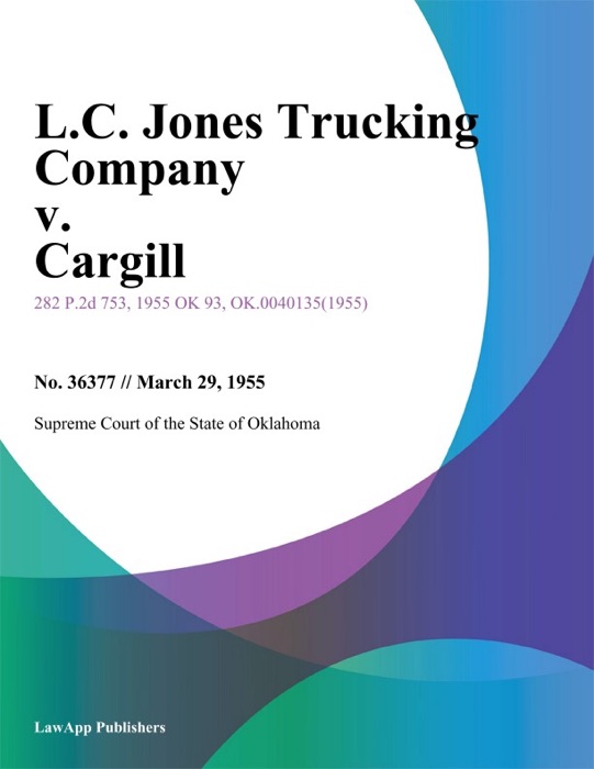 L.C. Jones Trucking Company v. Cargill