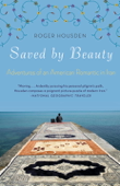 Saved by Beauty - Roger Housden