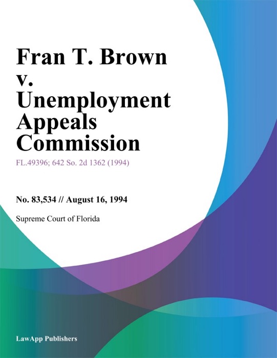 Fran T. Brown v. Unemployment Appeals Commission