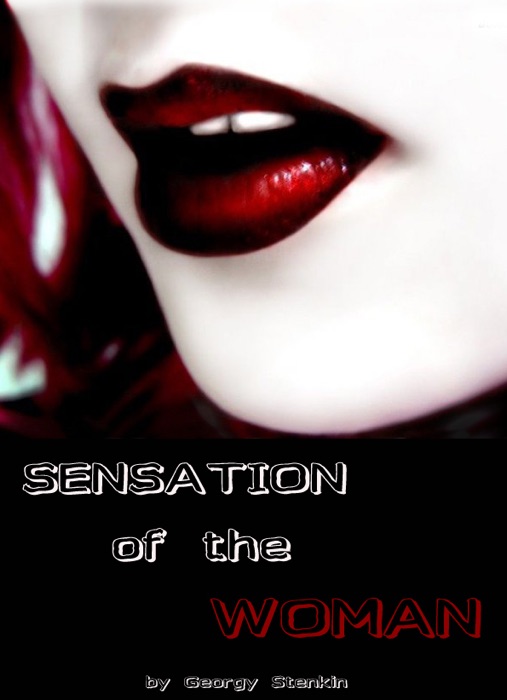 Sensation of the Woman