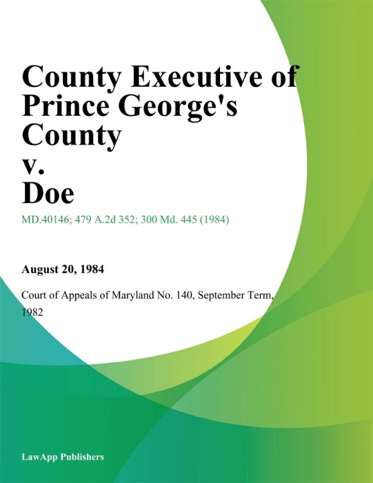 County Executive of Prince Georges County v. Doe