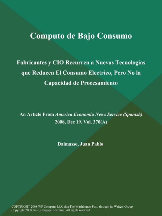 Computo de Bajo Consumo: Fabricantes y CIO Recurren a Nuevas Tecnologias que Reducen El Consumo Electrico, Pero No la Capacidad de Procesamiento