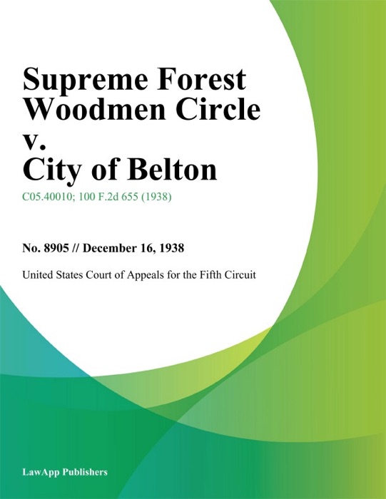 Supreme Forest Woodmen Circle V. City Of Belton