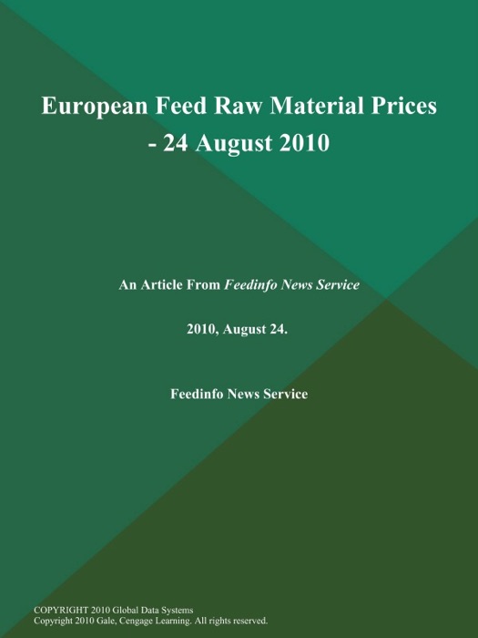 European Feed Raw Material Prices - 24 August 2010