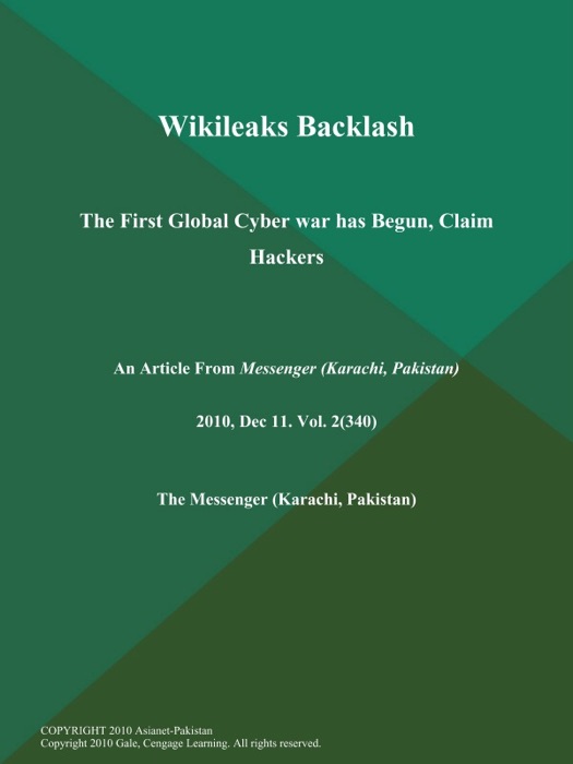 Wikileaks Backlash: The First Global Cyber war has Begun, Claim Hackers