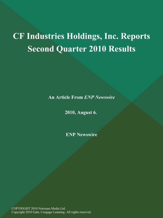 CF Industries Holdings, Inc. Reports Second Quarter 2010 Results