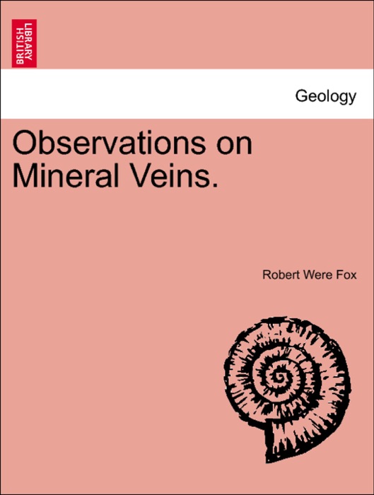 Observations on Mineral Veins.