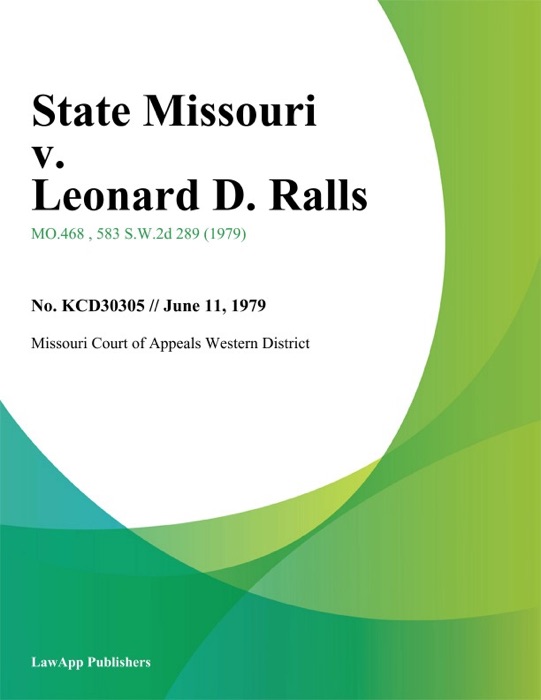 State Missouri v. Leonard D. Ralls