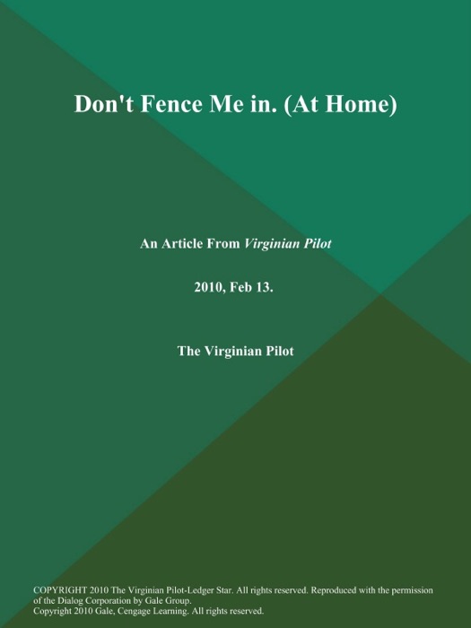 Don't Fence Me in (At Home)