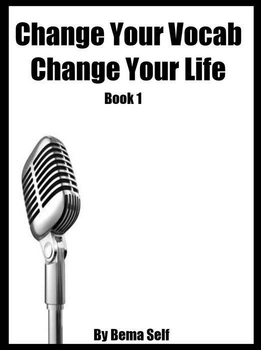 Change Your Vocab, Change Your Life Book 1