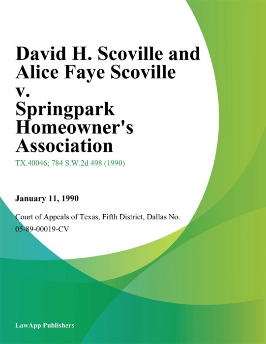 David H. Scoville and Alice Faye Scoville v. Springpark Homeowners Association