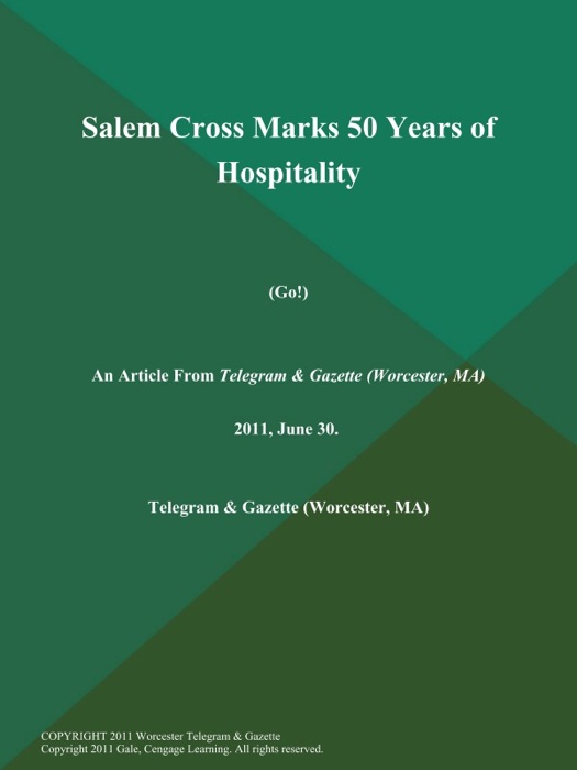 Salem Cross Marks 50 Years of Hospitality (Go!)