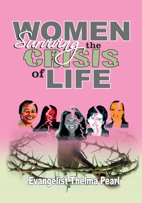 Women Surviving The Crisis Of Life