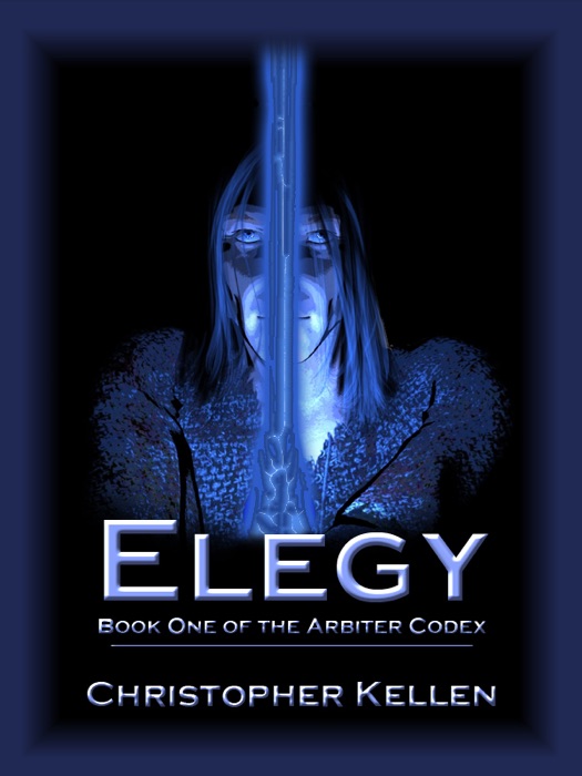 Elegy: Book 1 of the Arbiter Codex