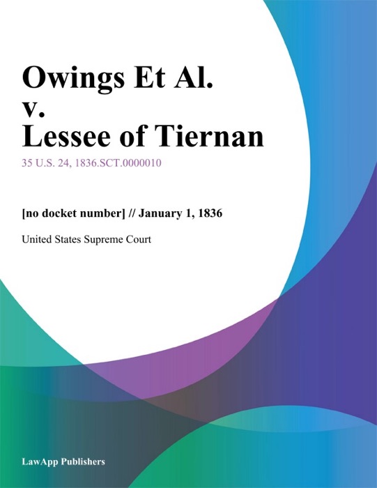 Owings Et Al. v. Lessee of Tiernan