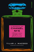 O segredo do Chanel nº 5 - Tilar J. Mazzeo