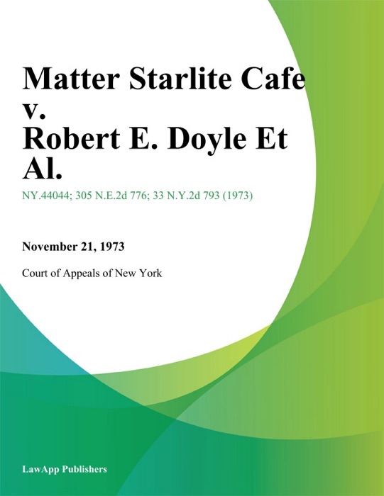 Matter Starlite Cafe v. Robert E. Doyle Et Al.