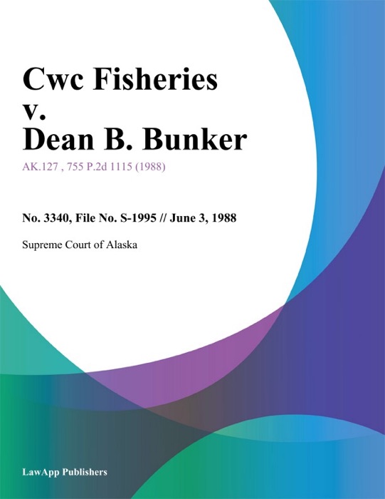 Cwc Fisheries v. Dean B. Bunker