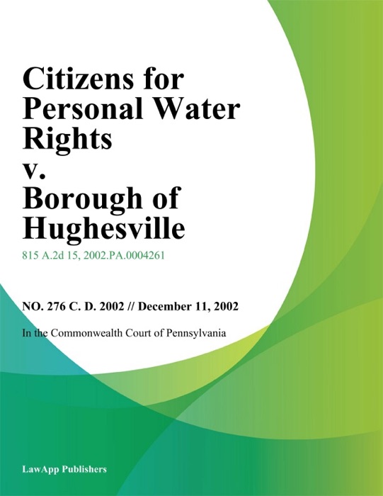 Citizens for Personal Water Rights v. Borough of Hughesville