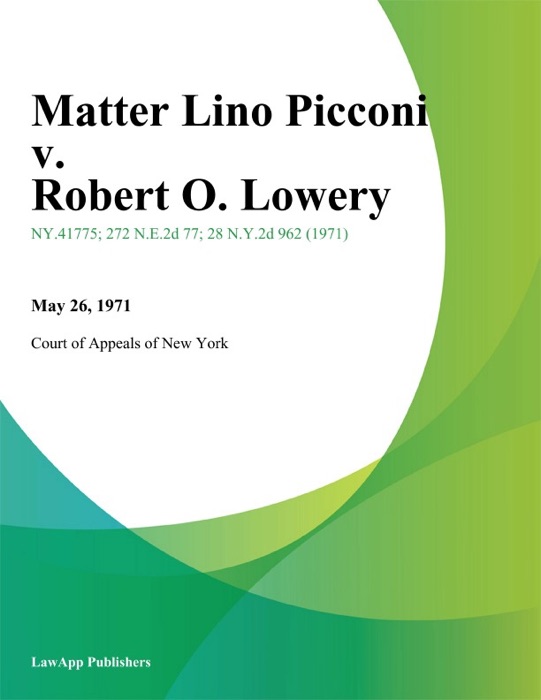 Matter Lino Picconi v. Robert O. Lowery