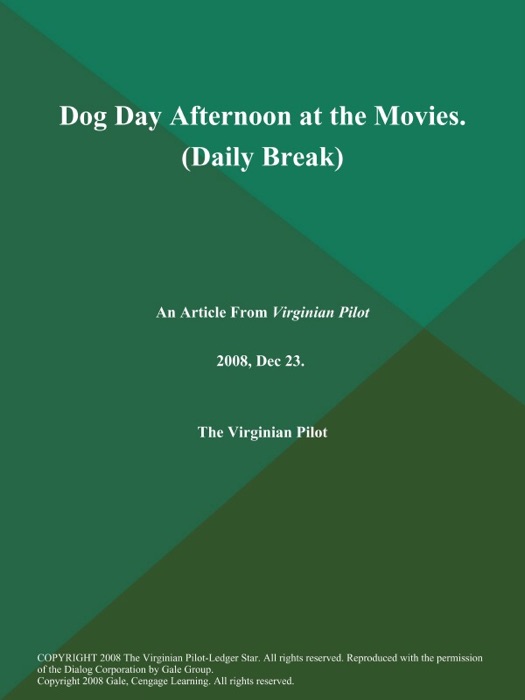 Dog Day Afternoon at the Movies (Daily Break)