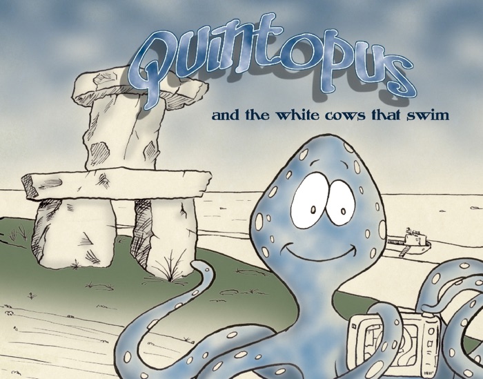 Quintopus and the White Cows That Swim