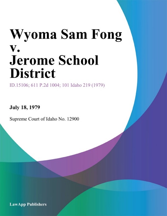 Wyoma Sam Fong v. Jerome School District