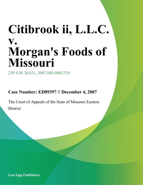 Citibrook II, L.L.C. v. Morgans Foods of Missouri, Inc.